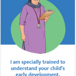 A leaflet page with an illustration of a healthcare worker. The text below the image reads 'I am specially trained to understand your child's early development'. 